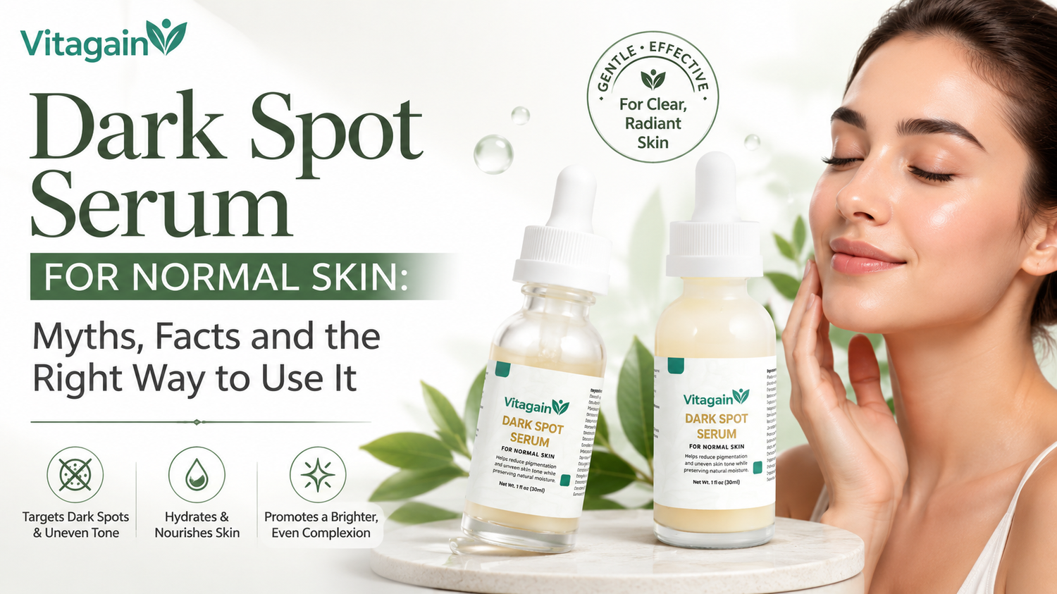 Dark Spot Serum for Normal Skin: Myths, Facts and the Right Way to Use It